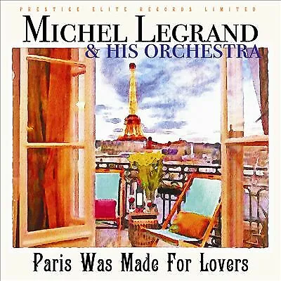 Michel Legrand & His Orchestra : Paris Was Made For Lovers CD (2021) ***NEW*** • £9.90