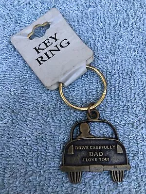 Drive Carefully DAD I Love You Key Chain NOS • $7