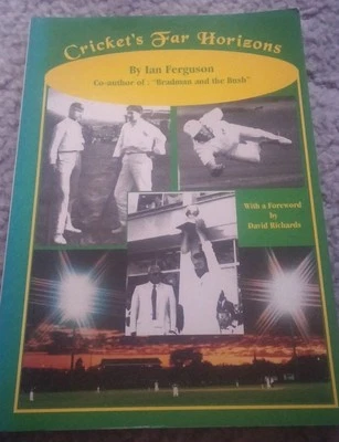 $20 • Buy Ian Ferguson Signed Book. Cricket's Far Horizons
