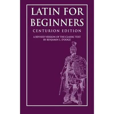 Latin For Beginners - Paperback NEW D. Dr Benjamin Oct 2009 • £19.09