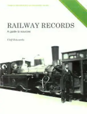 Edwards Cliff : Railway Records: A Guide To Sources (Pub FREE Shipping Save £s • £3.09