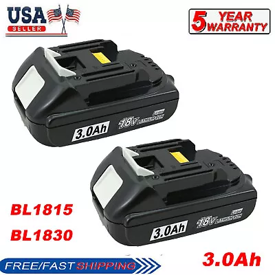 2Packs For Makita 18V 3.0Ah LXT Lithium Ion Battery BL1815 BL1820 BL1830 BL1850 • $27.89