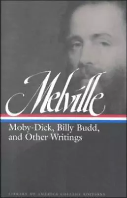 Melville: Moby-Dick Billy Budd And Other Writings By Melville Herman • $8.78