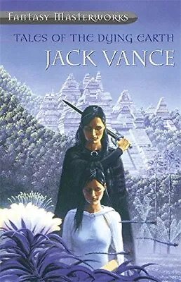Tales Of The Dying Earth By Jack Vance (Paperback 2000) • £13.92