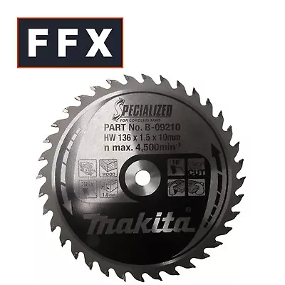 Makita B-09210 136x10mm X 36T Specialized Circular Saw Blade • £15.54