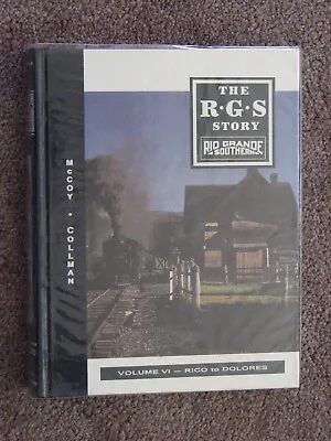 RGS Story Vol. VI: Rico To Dolores - McCoy & Collman 1997 Colorado Narow Gauge • $89.95