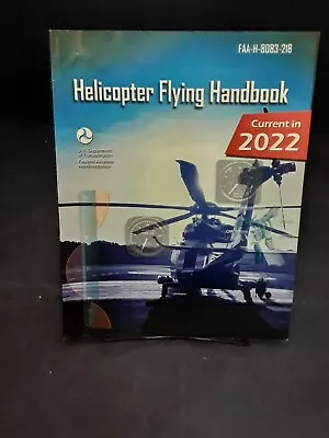 Helicopter Flying Handbook FAA-H-8083-21B FAA 2022 PB BN 230412 • $19.95