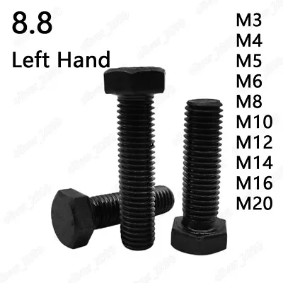 Black 8.8 Steel Hexagon Head Screws Left Hand Thread M3 M4 M5 M6 M8 M10 M12-M20 • $11.86