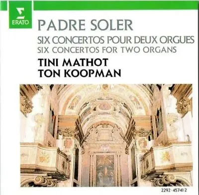 Tini Mathot Ton Koopman Padre Soler: Six Concertos For Two Organs Audio A256 • $5