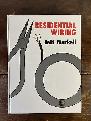 Residential Wiring - Jeff Markell - Electrician - 1984 - 1st Edition - Good • $10