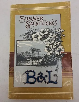 Vintage Summer Saunterings By The B&L. New Hampshire 1970 Reprint 1886 #5.4.62 • $14.99