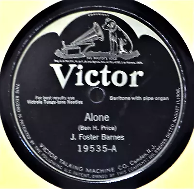 J Foster Barnes Alone 78 Victor Batwing 19535 EX+ Baritone So May You Pipe Organ • $6.95