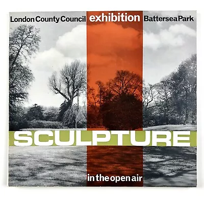 Sculpture In The Open Air: London County Council Catalogue | Battersea Park 1963 • £65