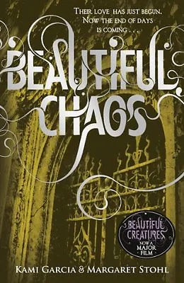 £3.26 • Buy Beautiful Chaos (Book 3): 3/4 (Beautiful Creatures),Margaret Stohl, Kami Garcia