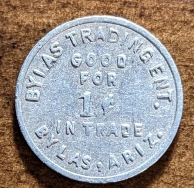 $8 • Buy Bylas, Arizona AZ Bylas Trading Ent. 1¢ Trade Token 