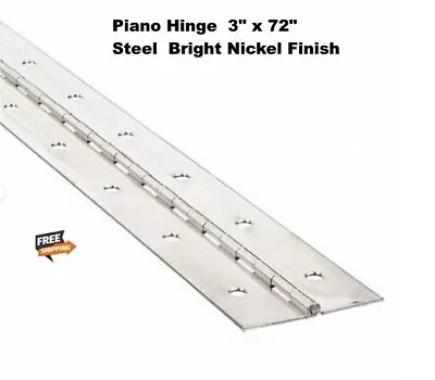 Piano Hinge Steel 3  X 72  Bright Nickel Finish Continuous Nonremovable Pin • $61.75