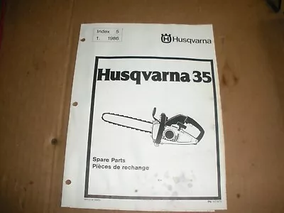 Husqvarna 35 Chainsaw1986 Illustated Parts Listvintage Chainsaw D2 • $14.20