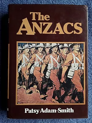 THE ANZACS By Patsy Adam-Smith <Hardcover 1978 1st Edition> • $15