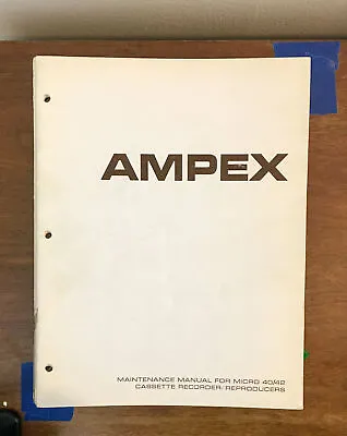 Ampex Micro 40 42 Tape Recorder / Player Service Manual *Original* • $19.97