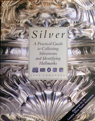 £6.99 • Buy Silver: A Practical Guide To Collecting And Identifying Hal... By Langford, Joel