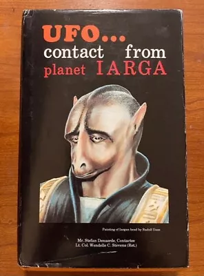 UFO - Contact From Planet IARGA; Good Condition; Out Of Print • $275