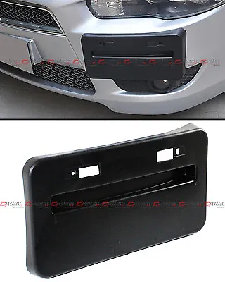 For 08-18 Mitsubishi Lancer Gts Evo X Front Bumper License Plate Relocator Frame • $18.99