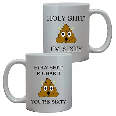 Personalised 60th Birthday Holyshit Mug Funny Rude Present Gift For Him Her 60 • £10.95