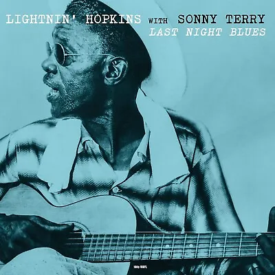 Lightnin' Hopkins With Sonny Terry - Last Night Blues (Vinyl LP) NEW/SEALED • £18