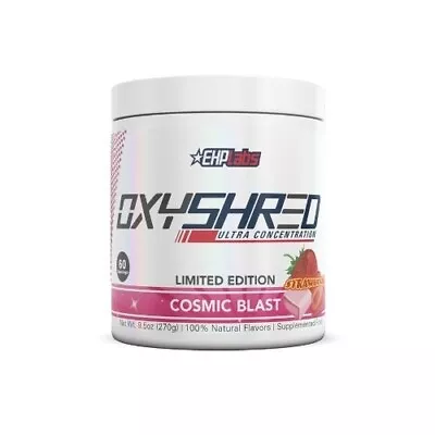 $62.95 • Buy EHPLabs Oxyshred Fat Burner 60 Serves Cosmic Blast Natural Weight Loss Aid