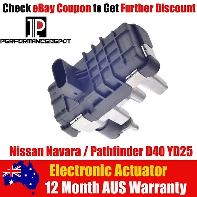 Turbo Electronic Actuator For Nissan Navara D40 YD25 2.5L - 2010 Onwards • $199