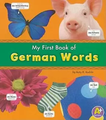 My First Book Of German Words (Bilingual Picture Dictionaries) (Multiling - GOOD • $4.98