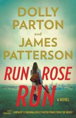 Run Rose Run: A Novel - Hardcover By Patterson James - GOOD • $4.74