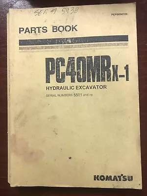 Komatsu PC40MRx-1 PARTS MANUAL BOOK CATALOG HYDRAULIC EXCAVATOR Serial 5501 + • $49.99