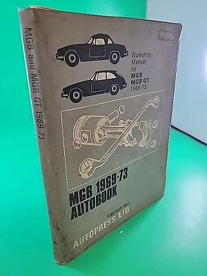 Autopress Workshop Manual For 1969 - 1973 MGB MGB GT Autobook Kenneth Ball • $10