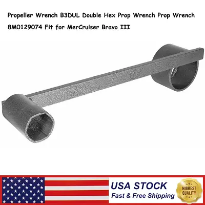 For MerCruiser Bravo 3 III Propeller Wrench 8M0129074 Steel Dual Hex Prop Wrench • $78.59