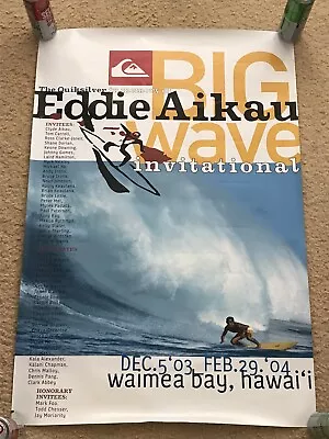 QUIKSILVER EDDIE AIKAU WOULD GO 2003-2004 WAIMEA BAY HAWAII 19th ANNUAL POSTER • $74.99