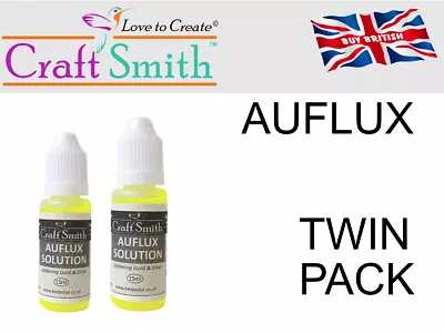 £10.90 • Buy AuFlux For Gold And Silver Soldering In Precision Tip Bottle - Twin Pack