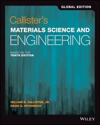 David G. Rethwisch - Callister's Materials Science And Engineering - J245z • £49.43