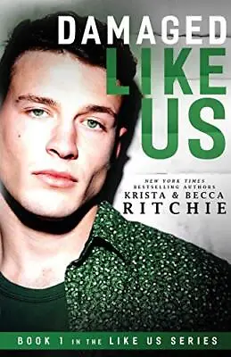 Damaged Like Us (1) (Like Us Series:... Ritchie Becca • £12.99