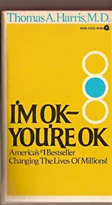 I'm OK - You're OK Thomas A. Harris • $4.50