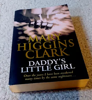 Mary Higgins Clark Daddy's Little Girl (Paperback) - Used • £1.95