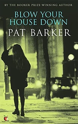 £3.07 • Buy Blow Your House Down (Virago Modern Classics) By Pat Barker 0860683982