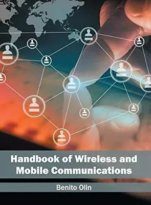Handbook Of Wireless And Mobile Communications.9781682851302 Free Shipping<| • £120.96