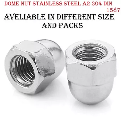 M3 M4 M5 M6 M8 M10 M12 Dome Nuts Hex Domed Nuts Stainless Steel A2 Din 1587 304 • £0.99