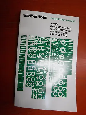 Kent-moore J-39982 5-gas Digital Gas Analyzer Factory Instruction Manual • $13.99