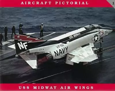 Aircraft Pictorial 1 USS Midway Air Wings BOOK • £18.99