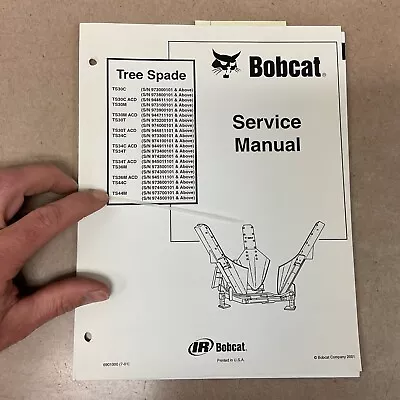 Bobcat TS30C TS34 TS36 TS44M TREE SPADE SERVICE SHOP REPAIR MANUAL Pn 6901000 • $39.99