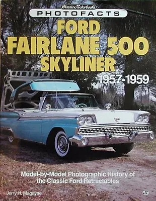 Nos! Ford Skyliner 1957-58-59 Retractable Photofacts Book! Unsold Unread Mint! • $97