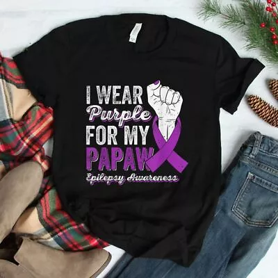 SALE!! I Wear Purple For My Papaw Ribbon Epilepsy Awareness T-Shirt Size S-5XL • $6.99