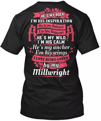 I Love My Millwright Hes Rocks Im His Inspiration T-Shirt Made In USA S To 5XL • $20.99